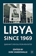 Libya Since 1969: Qadhafi's Revolution Revisited