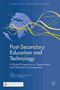 Post-Secondary Education and Technology: A Global Perspective on Opportunities and Obstacles to Development