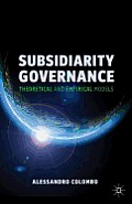 Subsidiarity Governance: Theoretical and Empirical Models