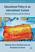 Educational Policy in an International Context: Political Culture and Its Effects