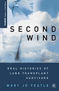 Second Wind: Oral Histories of Lung Transplant Survivors