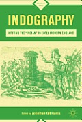 Indography: Writing the Indian in Early Modern England