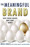 Meaningful Brand How Strong Brands Make More Money