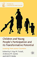 Children and Young People's Participation and Its Transformative Potential: Learning from Across Countries
