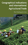 Geographical Indications and International Agricultural Trade: The Challenge for Asia