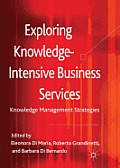 Exploring Knowledge-Intensive Business Services: Knowledge Management Strategies