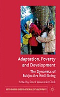 Adaptation, Poverty and Development: The Dynamics of Subjective Well-Being