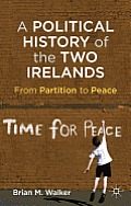 Political History Of The Two Irelands From Partition To Peace
