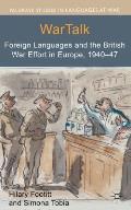 WarTalk: Foreign Languages and the British War Effort in Europe, 1940-47