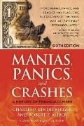 Manias Panics & Crashes A History of Financial Crises 6th Edition