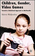 Children, Gender, Video Games: Towards a Relational Approach to Multimedia