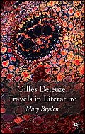 Gilles Deleuze: Travels in Literature