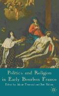 Politics and Religion in Early Bourbon France