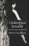Children and Sexuality: From the Greeks to the Great War
