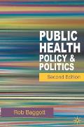 Public Health: Policy and Politics