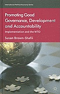 Promoting Good Governance, Development and Accountability: Implementation and the Wto