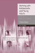 Working With Adolescents and Young Adults: A Contemporary Psychodynamic Approach
