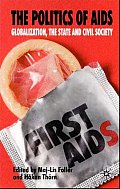 The Politics of AIDS: Globalization, the State and Civil Society