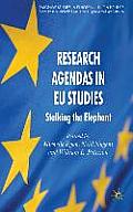Research Agendas in EU Studies: Stalking the Elephant