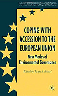 Coping with Accession to the European Union: New Modes of Environmental Governance