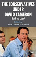The Conservatives Under David Cameron: Built to Last?
