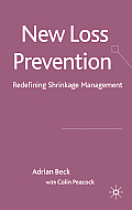 New Loss Prevention: Redefining Shrinkage Management
