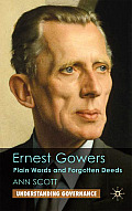 Ernest Gowers: Plain Words and Forgotten Deeds