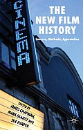 The New Film History: Sources, Methods, Approaches