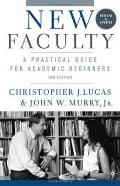 New Faculty: A Practical Guide for Academic Beginners