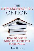 Homeschooling Option How to Decide When Its Right for Your Family