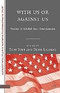 With Us or Against Us: Studies in Global Anti-Americanism