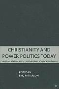 Christianity and Power Politics Today: Christian Realism and Contemporary Political Dilemmas