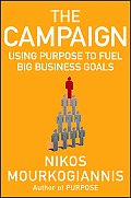 Campaign Using Purpose to Fuel Big Business Goals