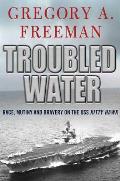 Troubled Water Race Riot & Mutiny During the Vietnam War