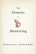 Elements of Mentoring Revised Edition