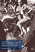 The Memorial Day Massacre and the Movement for Industrial Democracy