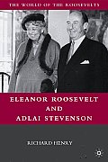 Eleanor Roosevelt & Adlai Stevenson