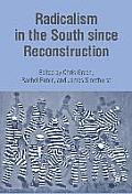 Radicalism in the South Since Reconstruction