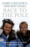Race to the Pole Conquering Antarctica in the Worlds Toughtest Endurance Race