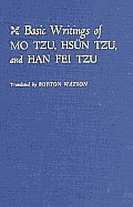 Basic Writings of Mo Tzu Hsun Tzu & Han Fei Tzu