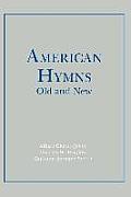 American Hymns Old and New