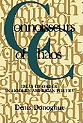 Connoisseurs of Chaos: Ideas of Order in Modern American Poetry