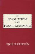 On Evolution and Fossil Mammals