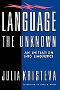 Language The Unknown An Initiation Into Linguistics