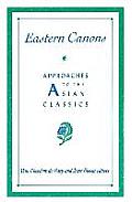 Eastern Canons Approaches to the Asian Classics
