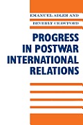 Progress in Post War International Relations