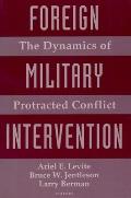 Foreign Military Intervention: The Dynamics of Protracted Conflict