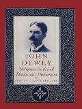 John Dewey Religious Faith & Democratic
