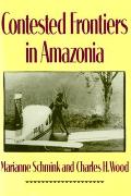 Contested Frontiers In Amazonia