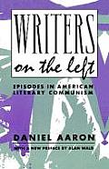 Writers on the Left: Episodes in American Literary Communism
